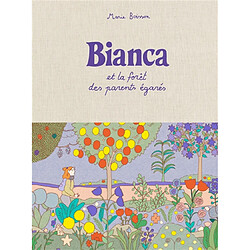 Bianca et la forêt des parents égarés