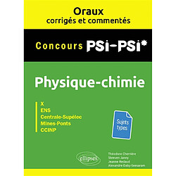 Physique chimie concours PSI-PSI* : X, ENS, Centrale-Supélec, Mines-Ponts, CCINP