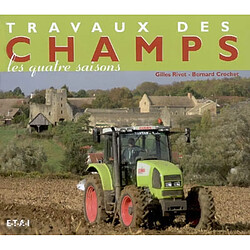 Travaux des champs : les quatre saisons - Occasion