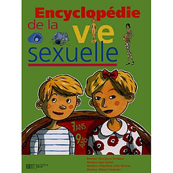 Encyclopédie de la vie sexuelle. Vol. 1. 7-9 ans