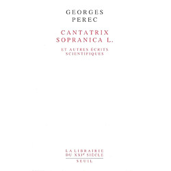 Cantatrix sopranica L. : et autres écrits scientifiques - Occasion