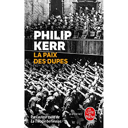 La paix des dupes : un roman dans la Deuxième Guerre mondiale - Occasion