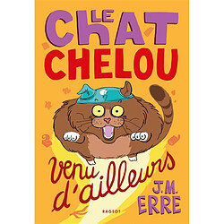 Le chat chelou venu d'ailleurs - Occasion