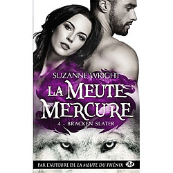 La meute Mercure. Vol. 4. Bracken Slater - Occasion