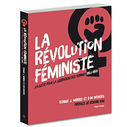 La révolution féministe : la lutte pour la libération des femmes, 1966-1988 - Occasion