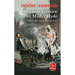 Voltaire mène l'enquête. Docteur Voltaire et mister Hyde - Occasion