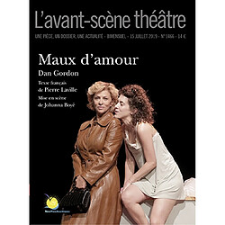 Avant-scène théâtre (L'), n° 1466. Maux d'amour