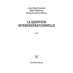 La question intergénérationelle : essai