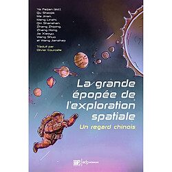 La grande épopée de l'exploration spatiale : un regard chinois