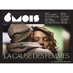 6 mois : le XXIe siècle en images, n° 16. La cause des femmes - Occasion