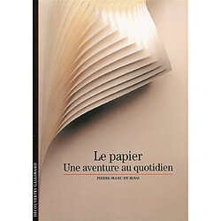 Le papier : une aventure au quotidien - Occasion