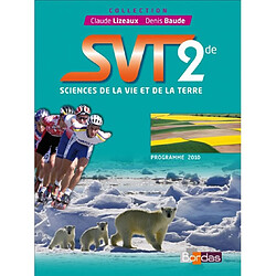 SVT, sciences de la vie et de la Terre 2de, programme 2010 : manuel de l'élève petit format - Occasion