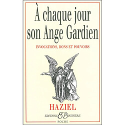 A chaque jour son ange gardien : invocations, dons et pouvoirs - Occasion