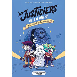 Les justiciers de la nuit. Vol. 1. Le réveil de la momie - Occasion