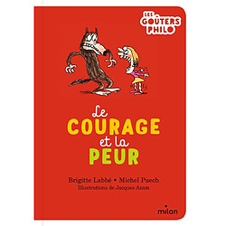 Le courage et la peur