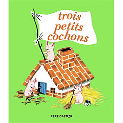 Trois petits cochons