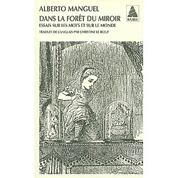 Dans la forêt du miroir : essais sur les mots et sur le monde - Occasion