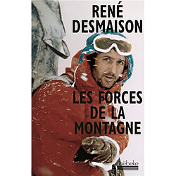 Les forces de la montagne : mémoires