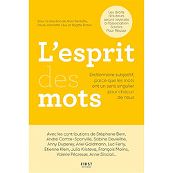 L'esprit des mots : dictionnaire subjectif, parce que les mots ont un sens singulier pour chacun de nous