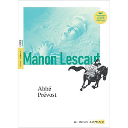 Manon Lescaut : texte intégral, lycée