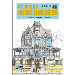 43, rue du Vieux-Cimetière. Vol. Livre un. Trépassez votre chemin - Occasion