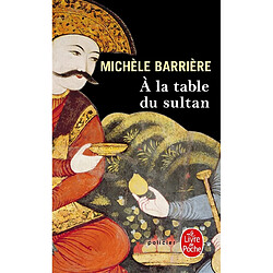 Les aventures de Quentin du Mesnil, maître d'hôtel à la cour de François Ier. A la table du sultan : une aventure de Quentin du Mesnil, maître d'hôtel de François Ier - Occasion