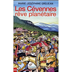 Les Cévennes, rêve planétaire