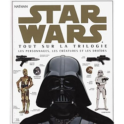 Star Wars : tout sur la trilogie