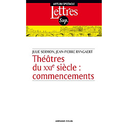 Théâtres du XXIe siècle : commencements