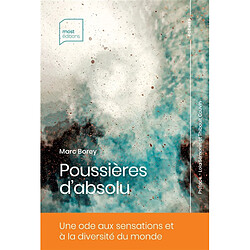 Poussières d'absolu - Occasion