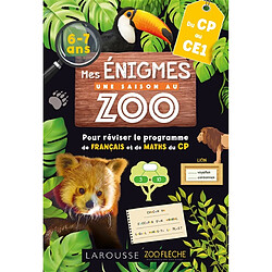 Mes énigmes Une saison au zoo, du CP au CE1, 6-7 ans : pour réviser le programme de français et de maths du CP