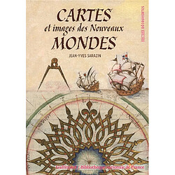 Cartes et images des nouveaux mondes - Occasion