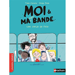 Moi & ma super bande. Vol. 3. Une sortie de folie - Occasion