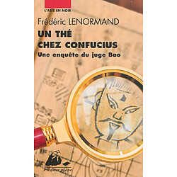 Une enquête du juge Bao. Un thé chez Confucius - Occasion