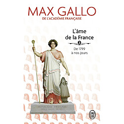 L'âme de la France. Vol. 2. De 1799 à nos jours - Occasion