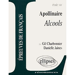 Etude sur Apollinaire, Alcools