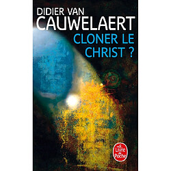 Cloner le Christ ? - Occasion