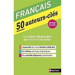 Français : 50 auteurs-clés : réforme du lycée