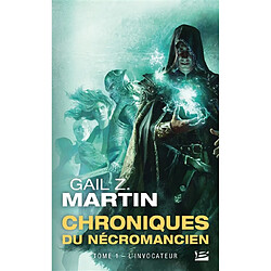 Chroniques du nécromancien. Vol. 1. L'invocateur - Occasion