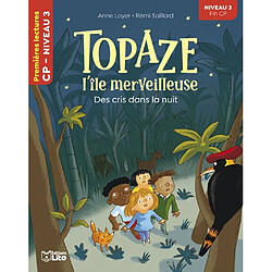 Topaze, l'île merveilleuse. Des cris dans la nuit - Occasion