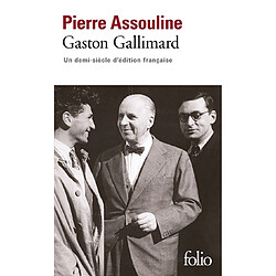 Gaston Gallimard : un demi-siècle d'édition française - Occasion