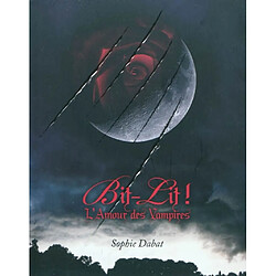 Bit-lit ! : l'amour des vampires - Occasion