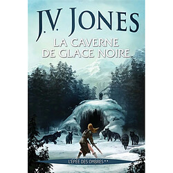 L'épée des ombres. Vol. 2. La caverne de glace noire