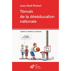 Témoin de la déséducation nationale - Occasion