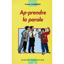 Ap-prendre la parole - Occasion