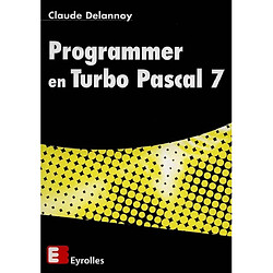 Programmer en Turbo Pascal 7 - Occasion