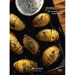 Patates : 50 recettes pour avoir la frite