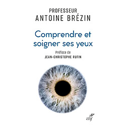 Comprendre et soigner ses yeux - Occasion