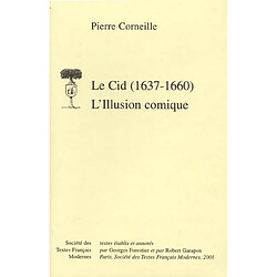 Le Cid (1637-1660). L'illusion comique - Occasion