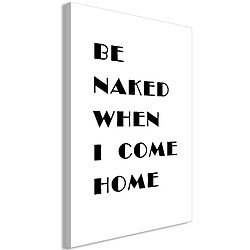 Artgeist Tableau - Be Naked When I Come Home (1 Part) Vertical [20x30]